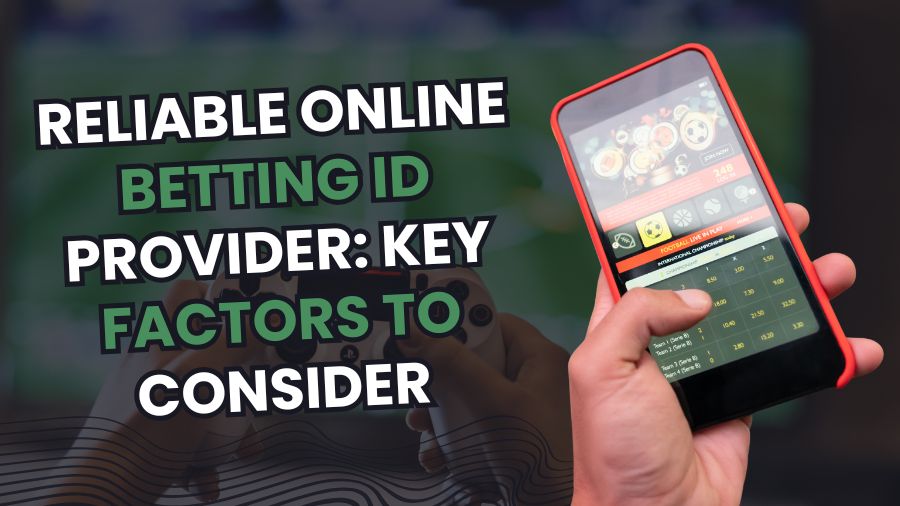 Reliable Online Betting ID Provider: Key Factors to Consider
